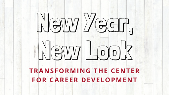 Text: New Year, New Look - Transforming the Center for Career Development